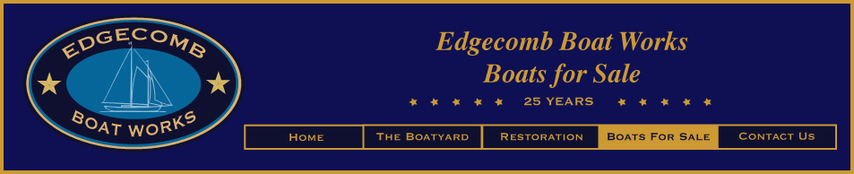 Edgecomb Boat Works - Boats for Sale